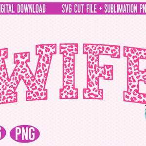 Varsity Wife png svg, Leopard Print Wife SVG,, Regalo de boda svg, Esposa Sudadera SVG Png,Cricut Cut File SVG, Sublimación Png descargar