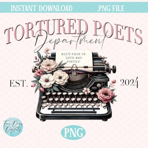 The Tortured Poets Department PNG,  All’s Fair in Love and Poetry PNG Sublimation file, Tortured Poet PNG digital download, Swift png