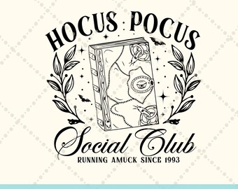 Hocus Pocus Social Club PNG svg, Sanderson Sisters SVG, Hocus Pocus Book PNG, Hocus Pocus shirt design Sanderson Sisters sublimation file