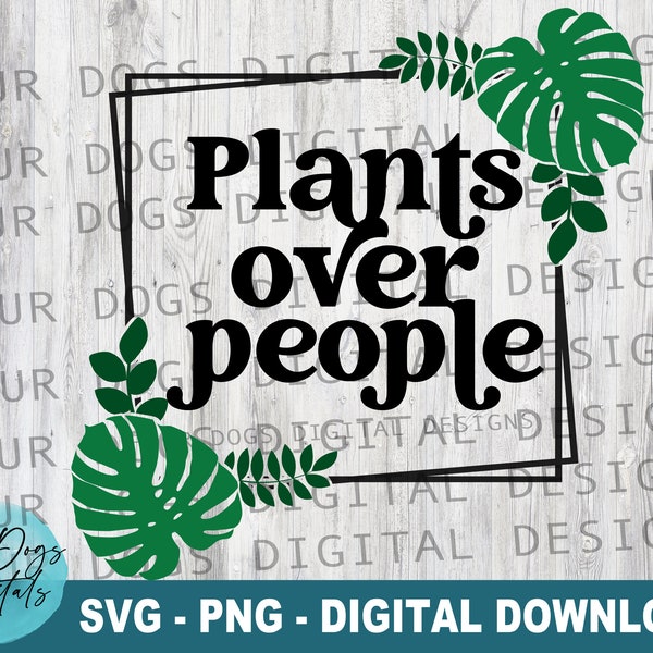 Pflanzen über Menschen SVG | Retro Pflanzen SVG | Pflanzenliebhaber geschnitten Datei | Zimmerpflanze svg | lustige Pflanze svg | Monstera geschnitten Datei | Lustige Motivations-Svg PNG