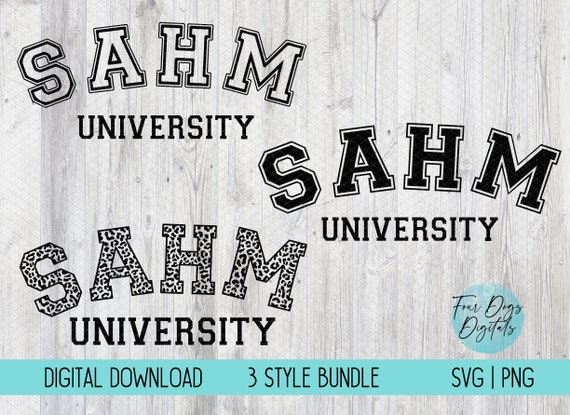 SAHM svg, Stay at home mom svg png, SAHM University SVG, Funny mom svg, trendy mom shirt svg, leopard print mom svg, 3 style svg png