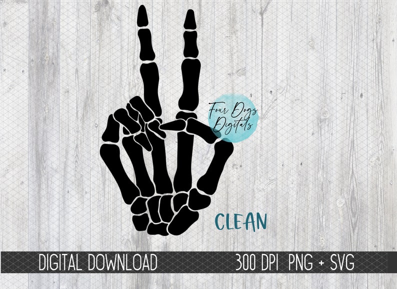 May include: Black skeleton hand making the peace sign with the word "CLEAN" below it.  The image is on a white wood background.