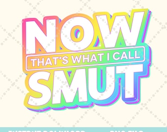 Spicy Book PNG, Smut reader png, Now that's what I call Smut Png, y2k book lover png, Dark romance, book sticker png download