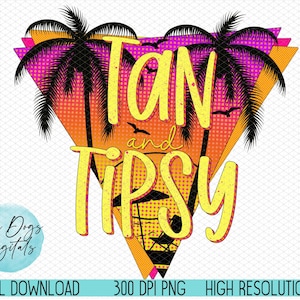 Puede incluir: Un gráfico amarillo y naranja con palmeras y el texto "Tan and Tipsy" en estilo retro.