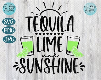 Tequila Lime and Sunshine svg, Margarita png svg, Tequila SVG, day drinking  svg, summer svg, glass beer can svg, margarita svg cut file