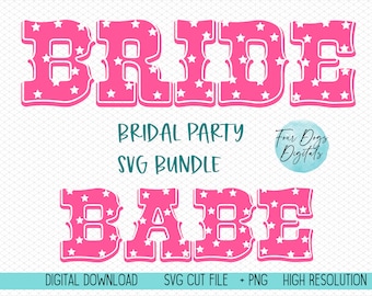 Bride SVG, Bridal Party SVG bundle, bachelorette party shirts svg, Western Bride, Country Western Bridal Party cut file svg png bundle