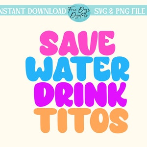 Save Water Drink Titos SVG PNG, Titos png, Neon day Drinking DSVG, Titos vodkasvg, Trendy Cocktail svg png, Trendy Summer Day Drinking svg
