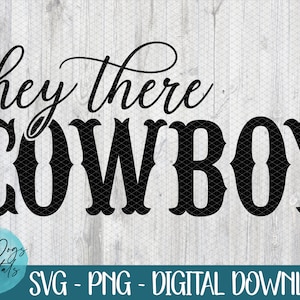 Hey there Cowboy Svg, Cowboy Svg, Svg de fille de la campagne, Svg de fille de ferme, musique country Svg, fichier country chemise Svg, cow-girl SVG