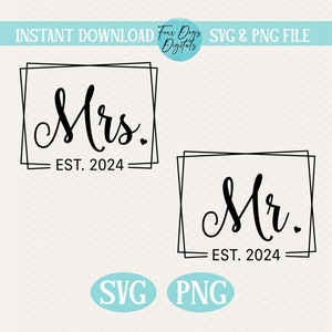 Mr. Mrs Est 2024 SVG  | Newlyweds SVG | Honeymoon shirt svg | Bride groom shirt svg |  Digital download