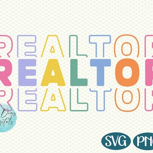 Realtor svg, realtor stacked svg, realtor shirt digital design, Real Estate Agent svg, digital download cut file sublimation file