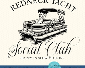 Redneck Yacht Social Club PNG pontoon png, Social Club png lake png lake shirt png River floatin png trendy summer png pontoon png file