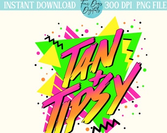 May include: A digital graphic design with the text "Tan & Tipsy" in a bright pink, yellow, and orange font. The text is surrounded by geometric shapes in green, yellow, and pink.