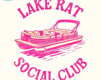 Lake Rat PNG pontoon png, Lake Rat Social Club png lake png lake shirt png River floatin png trendy summer png distressed pontoon png file