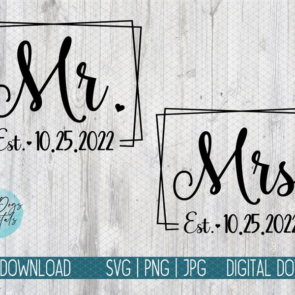 Mr. Mrs Est 2022 SVG | Mr. Mrs Est 2023 | Newlyweds SVG | Honeymoon shirt svg | Bride groom shirt svg |  Wedding Cut File - Customizable