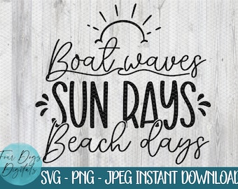 Boat waves Sun Rays Beach Days Svg, Beach Svg, beach vibes svg, Beachy svg, summertime svg, vacation svg, Beach bum svg, Beach offset svg