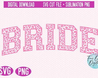 Varsity Bride png svg, Leopard Print Bride SVG, Bridal Shower svg, Honeymoon svg, Bride Sweatshirt SVG Png Cut File SVG, Sublimation Png