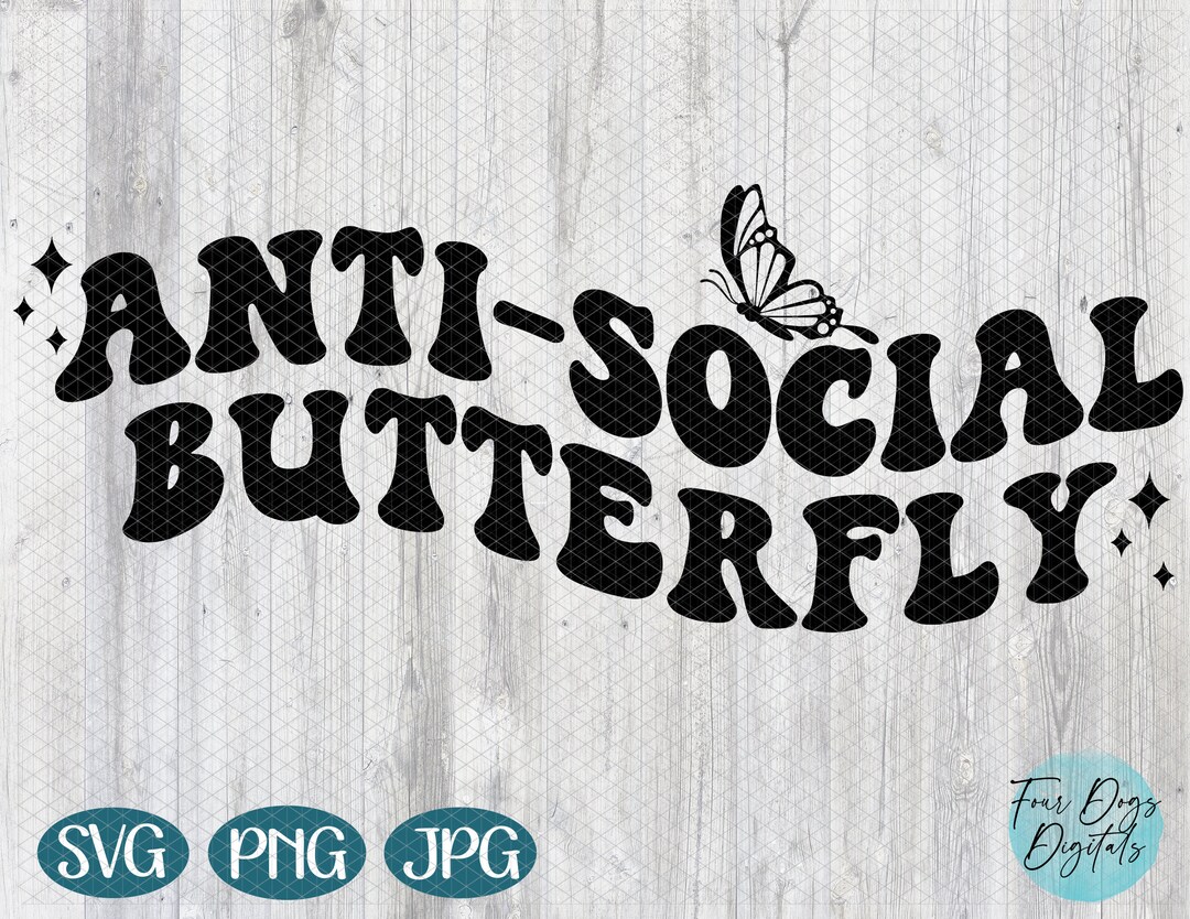 Anti-social Butterfly Svg, Introvert Svg, Antisocial Svg, Wavy Text Svg ...