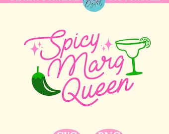 Margarita SVG, Spicy Margarita svg, Spicy Marg Queen svg, Trendy Cocktail svg png, Trendy Summer Day Drinking svg Day Drinking shirt png svg