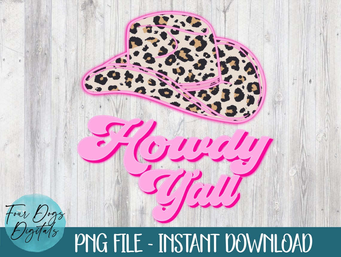 Cowboy Hat PNG Howdy Y'all PNG Howdy Sublimation | Etsy