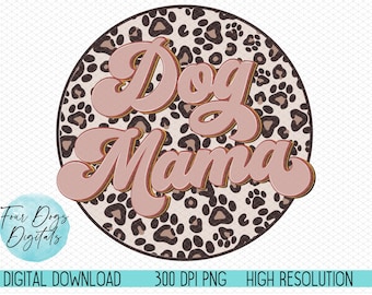 Mamá de perro PNG, Mamá de perro png, Camiseta retro de mamá de perro Png, Mamá de perro con estampado de pata estampado animal png, Sublimación de camiseta de mamá de perro con estampado de pata, Vaso png