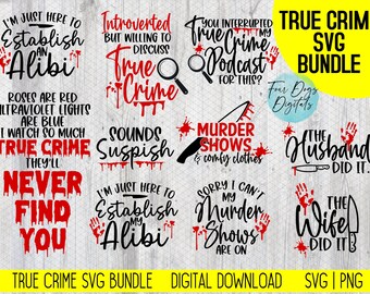 True Crime SVG bundle, True Crime Bundle, Mystery and murder png, Crime Junkie, True Crime Obsessed Svg Png Bundle, Crime Podcast- Cut files