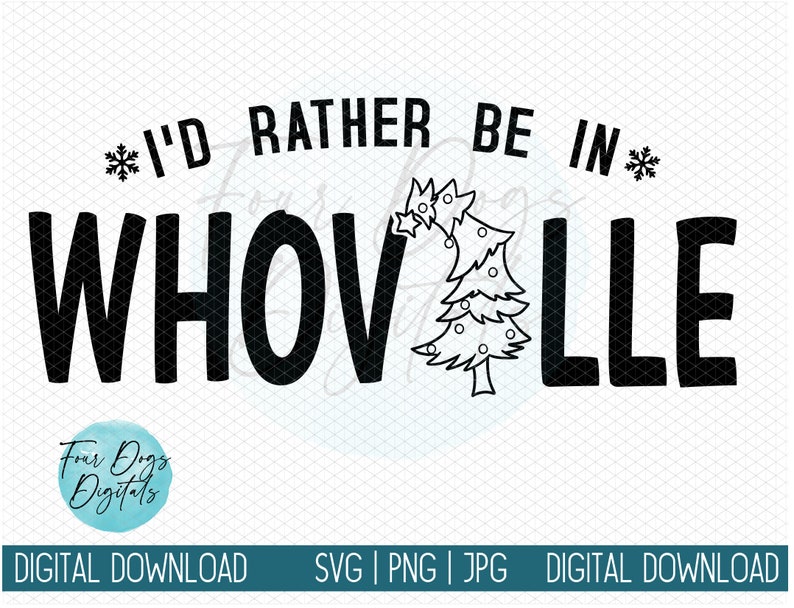 I&rsquo;d Rather Be in Whoville SVG Whoville Svg Png Merry - Etsy