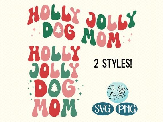Holly Jolly Dog Mom Svg Png, Christmas dog mom svg, Retro Christmas svg, Dog mom svg, Holly Jolly svg Christmas Cut file  - digital download