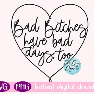 Las perras malas también tienen días malos Svg Png, Perra mala Svg, Salud mental svg png, Ansiedad svg, Te importa svg corte archivo sublimación png