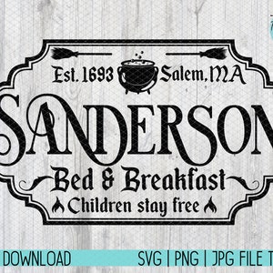 Sanderson Bed and Breakfast Svg Png, Sanderson Sisters geïnspireerd SVG, Hocus Pocus SVG, vintage Halloween SVG, Halloween teken SVG PNG
