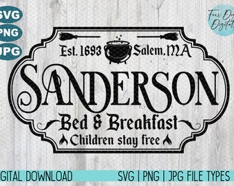 Sanderson Bed and Frühstück SVG Png, Sanderson Schwestern inspiriert svg, Hokus Pokus svg, Vintage Halloween svg, Halloween Zeichen svg png