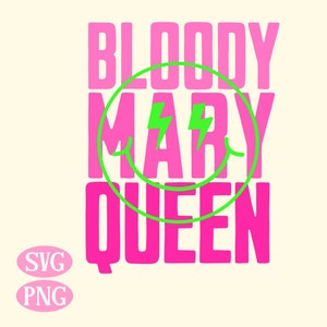 Bloody Mary in formato svg, png in formato svg di Bloody Mary Queen Trendy Cocktail, png in formato svg Trendy Summer, png in formato svg per bere un giorno, png in formato svg, scaricare un giorno bere maglietta