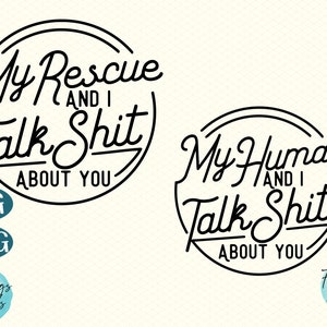 Mon sauvetage et moi parlons de merde de vous SVG, combo chien drôle svg, svg Rescue Life, sauvetage d'animaux de compagnie svg, svg drôle sauvetage d'animal de compagnie, svg chemise de chien