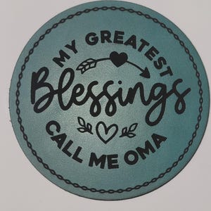 My Greatest Blessings Call Me Oma Leather Hat Patch – Round