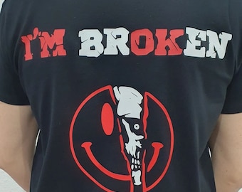 T-Shirt &quot;im Broken&quot;