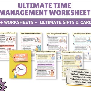 May include: A collection of time management worksheets with the title "ULTIMATE TIME MANAGEMENT WORKSHEET" in purple text. The image includes a yellow tag with a clock graphic and the text "ULTIMATE TIME MANAGEMENT WORKSHEET". The image also includes the text "45+ WORKSHEETS - ULTIMATE GIFTS & CARDS".