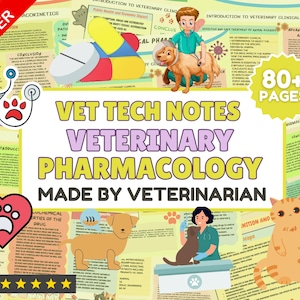 May include: A colorful collage of images related to veterinary pharmacology. The text "Vet Tech Notes Veterinary Pharmacology Made By Veterinarian" is in large, bold letters. The image also includes a 5.0 star rating and the text "80+ Pages".