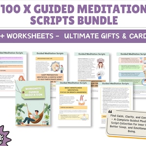 100 X Meditation Scripts for Mindfulness, Healing, Anxiety, Self-Love • Spiritual Coaches, Therapists, Instructors