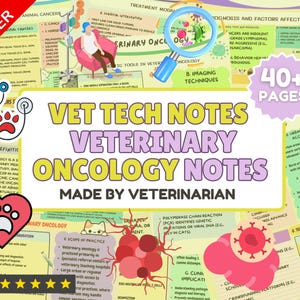 May include: A veterinary oncology study guide with the title "VET TECH NOTES VETERINARY ONCOLOGY NOTES MADE BY VETERINARIAN." The guide includes diagrams, charts, and text about animal cancers, treatment, and diagnosis.