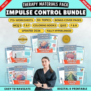 May include: A digital and printable "Impulse Control Bundle" with 715+ worksheets, 50+ topics, and bonus cover pages. The bundle includes coloring books, quizzes, and is fully hyperlinked. The image also features the text "Know Your Triggers" and "Coping Tools".
