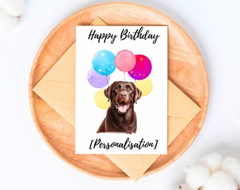 Personalised Chocolate Labrador Retriever Happy Birthday Greeting Card