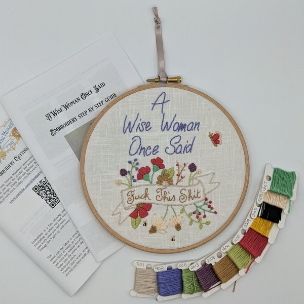 Hand Embroidery Kit- A Wise Woman Once Said 'Fuck This Shit'. Sassy, alternative vintage style hand embroidery gift kit.