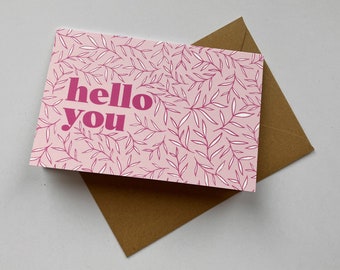 Hello You Card: Hand-Drawn Foliage A6 Card