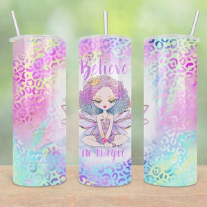 Believe in Magic Fairy Fairies Princess 20oz Skinny Tumbler Digital Sublimation Design PNG - INSTANT DOWNLOAD