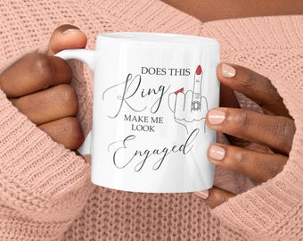 Does This Ring Make Me Look Engaged Digital Sublimation PNG Design - INSTANT DOWNLOAD