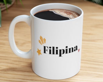 Filipina Pinay Mug 11oz