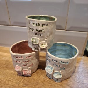 I Wish You Lived Next Door -Gift for Friend. Handmade Ceramic Pot. Use as teacup/planter/vase/toothbrush holder/pen pot/painting water pot.