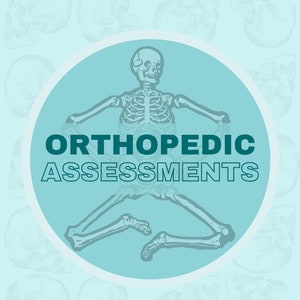 Orthopedic Assessments Quick Reference