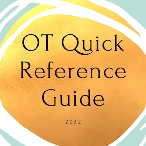 OT Quick Reference Guide