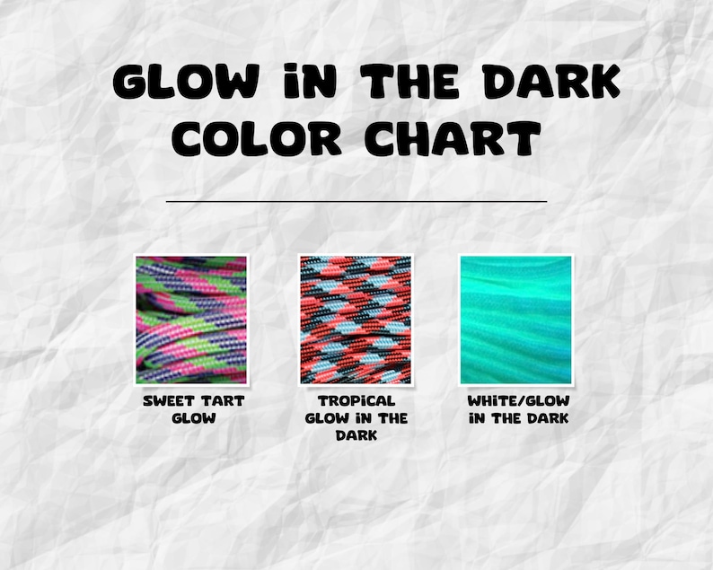 May include: Color chart showing three different glow-in-the-dark paracord colors: Sweet Tart Glow, Tropical Glow in the Dark, and White/Glow in the Dark.