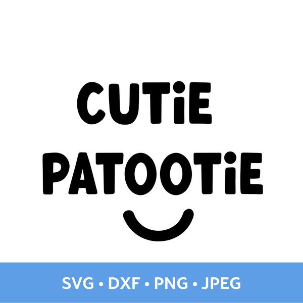 Cutie Patootie SVG, Gender Neutral Baby Quote with Happy Face Digital Bodysuit Design